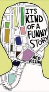 Its Kind of a Funny Story by Ned Vizzini