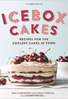 FEBRUARY Icebox Cakes by Sagendorf & Sheehan